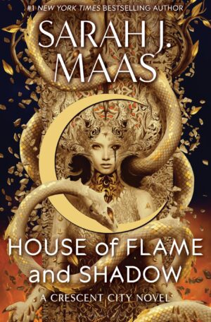 Crescent City: House of Flame and Shadow by Sarah J. Maas