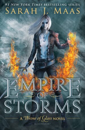 A Throne of Glass Novel: Empire of Storms by Sarah J. Maas