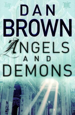 Angels & Demons by Dan Brown