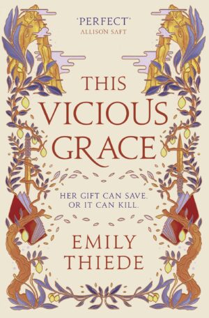 This Vicious Grace by Emily Thiede