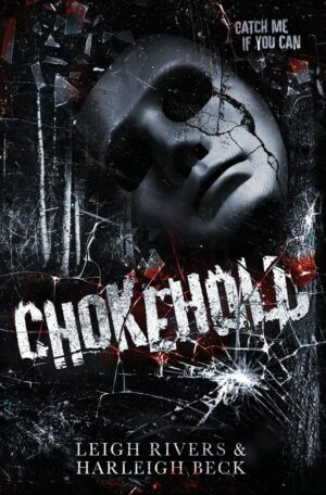 Chokehold by Leigh Rivers & Harleigh Beck (Paperback)