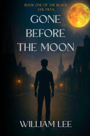 Gone Before The Moon by William Lee