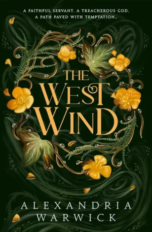 The West Wind by Alexandria Warwick (Paperback)
