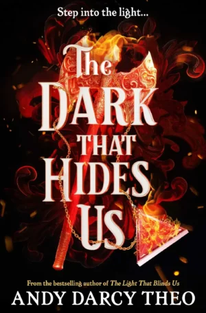 The Dark That Hides Us by Andy Darcy Theo (Paperback)