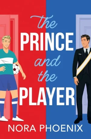 The Prince and the Player by Nora Phoenix (Paperback)