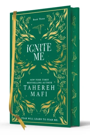 Ignite Me: Shatter Me Collectors Editions by Tahereh Mafi (Hardback)