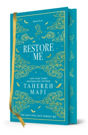 Restore Me: Shatter Me Collectors Editions by Tahereh Mafi (Hardback)