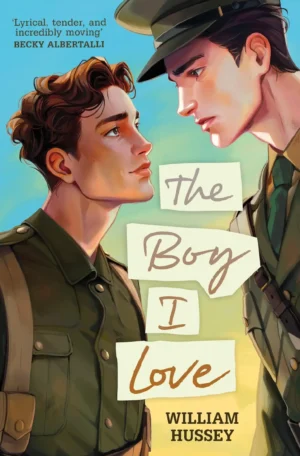The Boy I Love by William Hussey (Paperback)