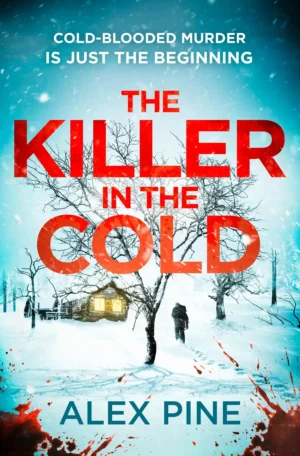 The Killer in the Cold by Alex Pine (Paperback)