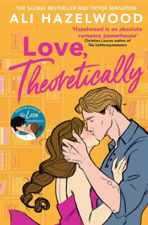Love, Theoretically by Ali Hazelwood (Paperback)