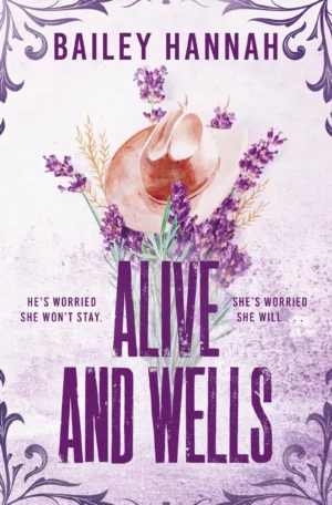 Alive and Wells by Bailey Hannah (Paperback)