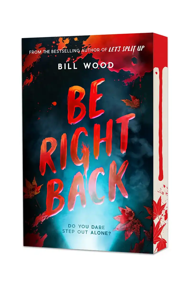 Be Right Back by Bill Wood (Paperback)