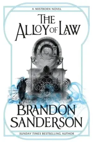 The Alloy of Law by Brandon Sanderson (Paperback)