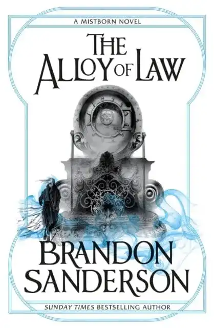 Mistborn - Book 4: The Alloy of Law by Brandon Sanderson