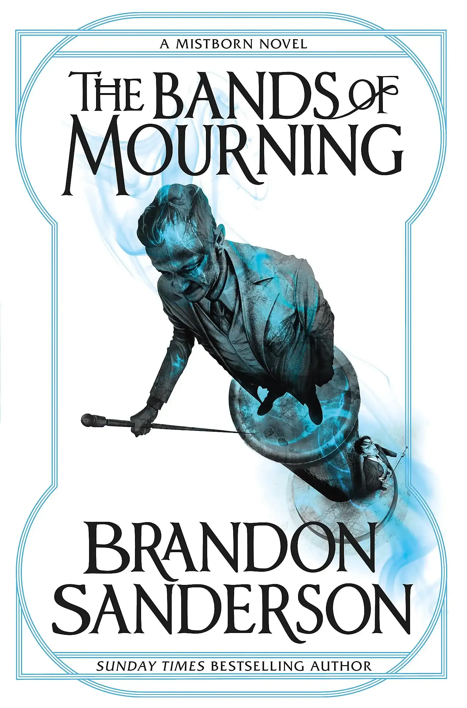 Mistborn - Book 6: The Bands of Mourning by Brandon Sanderson