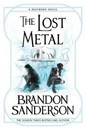 The Lost Metal by Brandon Sanderson (Paperback)