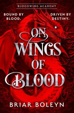 On Wings of Blood by Briar Boleyn (Hardback)