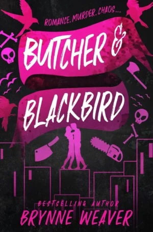 Butcher & Blackbird by Brynne Weaver (Paperback)