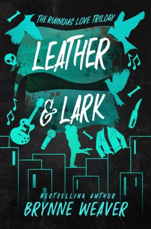 Leather & Lark by Brynne Weaver (Paperback)