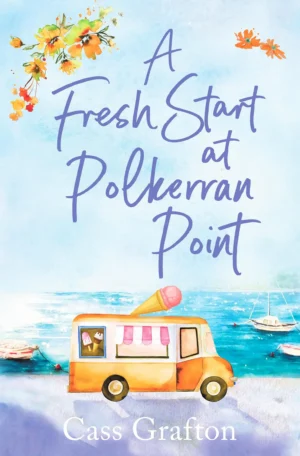 A Fresh Start at Polkerran Point by Cass Grafton (Paperback)