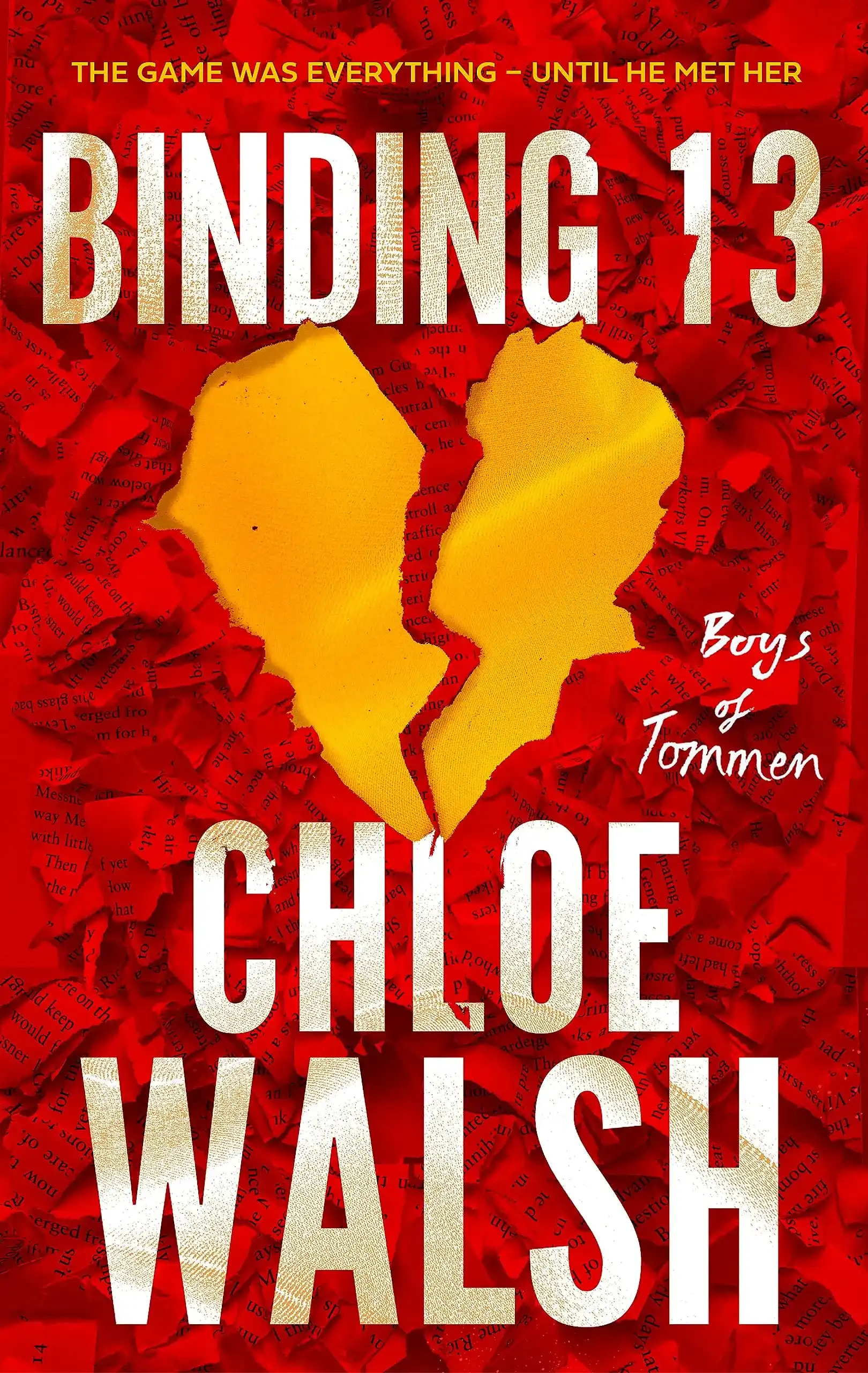 The Boys of Tommen Series - Book 1: Binding 13 by Chloe Walsh