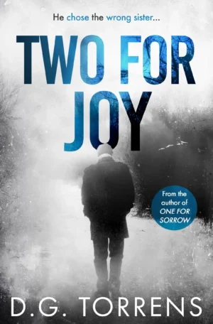 Two for Joy by D. G. Torrens (Paperback)