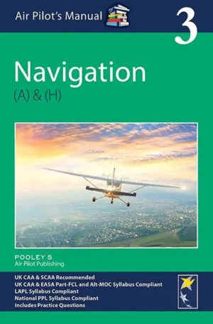 Air Pilot's Manual Volume 3: Navigation by Dorothy Saul-Pooley (Paperback)