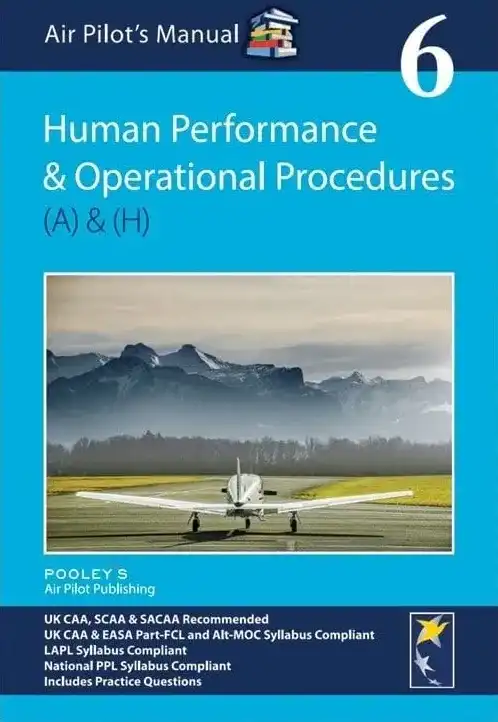 Air Pilot's Manual Volume 6: Human Performance & Limitations and Operational Procedures by Dorothy Saul-Pooley (Paperback)