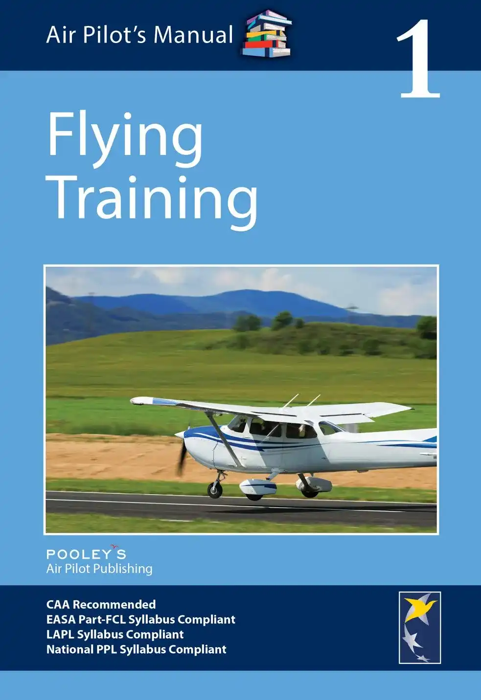 Air Pilot's Manual Volume 1: Flying Training by Dorothy Saul-Pooley, Esther Law (Paperback)