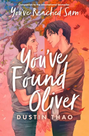 You've Found Oliver by Dustin Thao (Paperback)