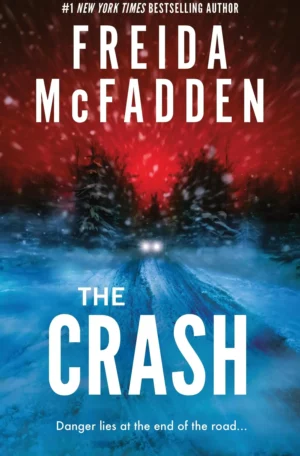 The Crash by Freida McFadden (Paperback)