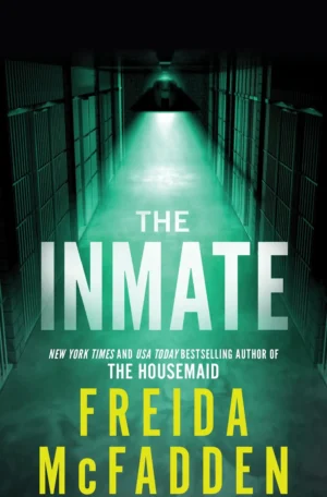 The Inmate by Freida McFadden (Paperback)