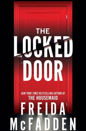 The Locked Door by Freida McFadden (Paperback)