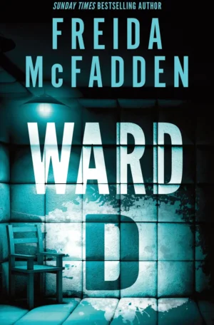 Ward D by Freida McFadden (Paperback)