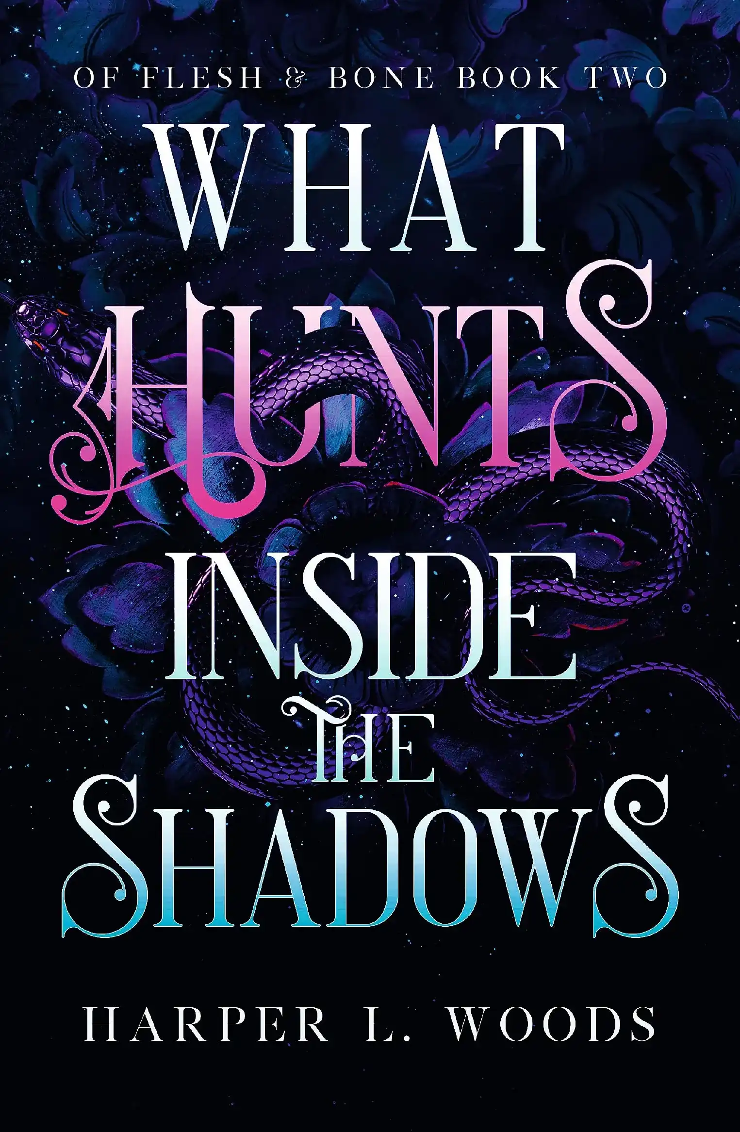 What Hunts Inside the Shadows by Harper L. Woods (Paperback)