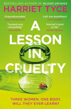 A Lesson In Cruelty by Harriet Tyce (Paperback)