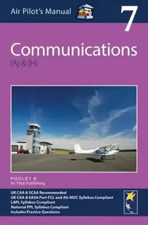 Air Pilot's Manual Volume 7: Communications by Helena Hughes (Paperback)