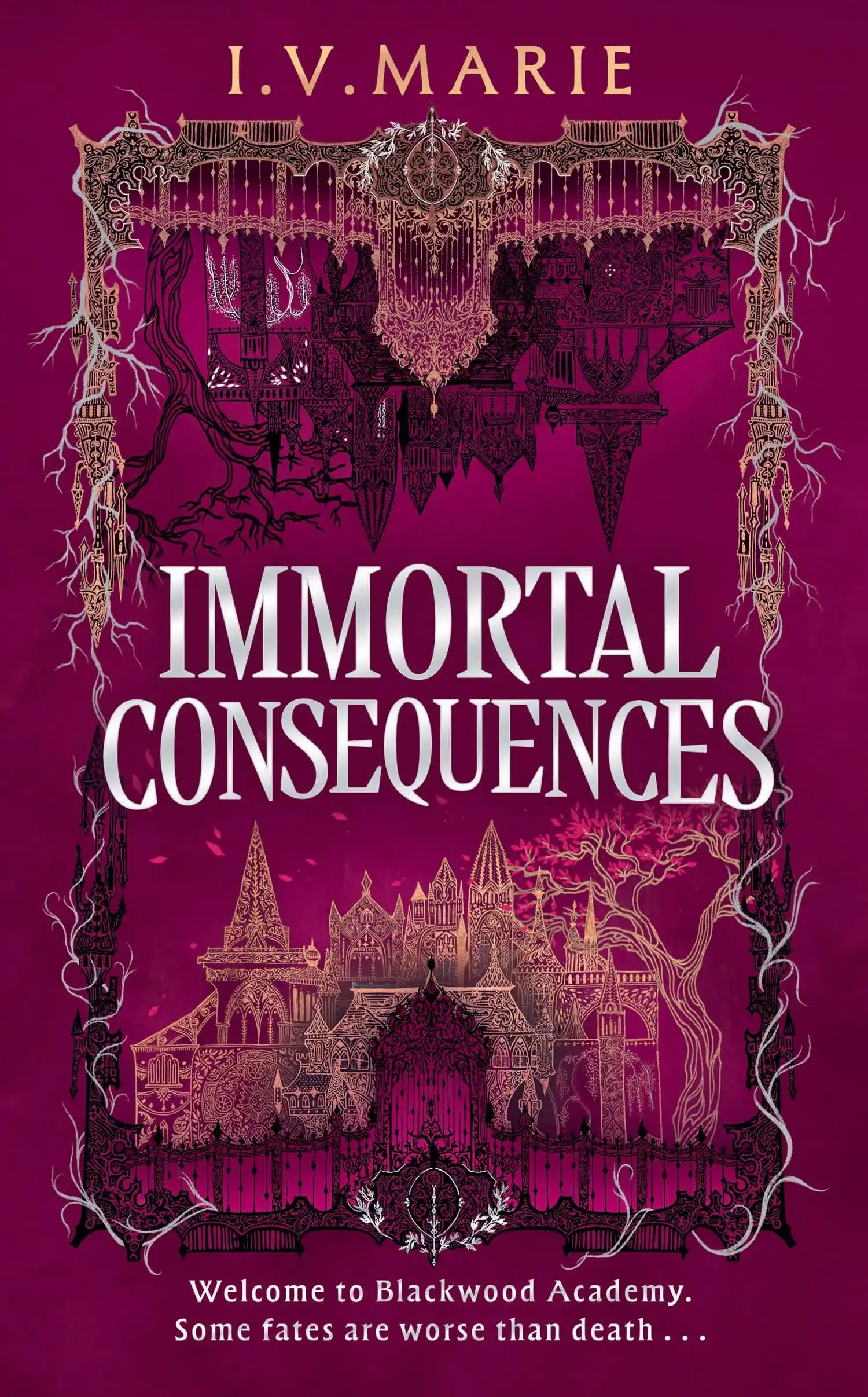 Immortal Consequences by I. V. Marie (Hardback)