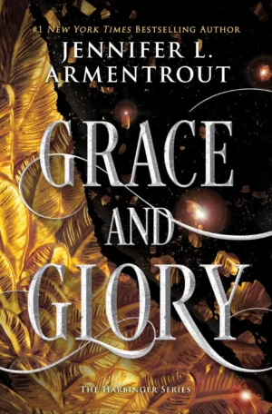 Grace and Glory by Jennifer L. Armentrout (Paperback)