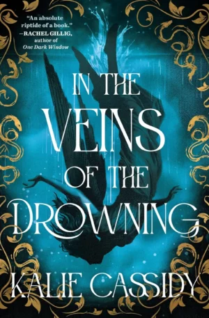In the Veins of the Drowning by Kalie Cassidy (Paperback)