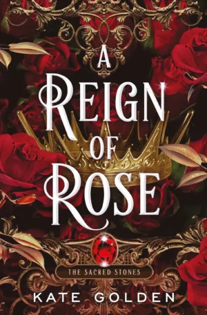 A Reign of Rose by Kate Golden (Paperback)