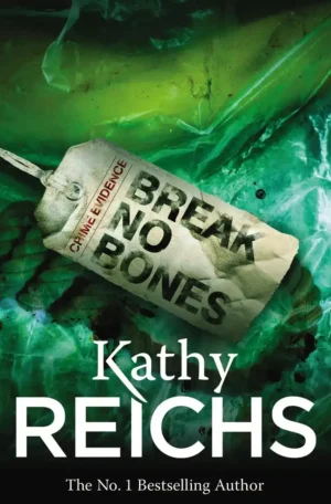 Break No Bones by Kathy Reichs (Paperback)