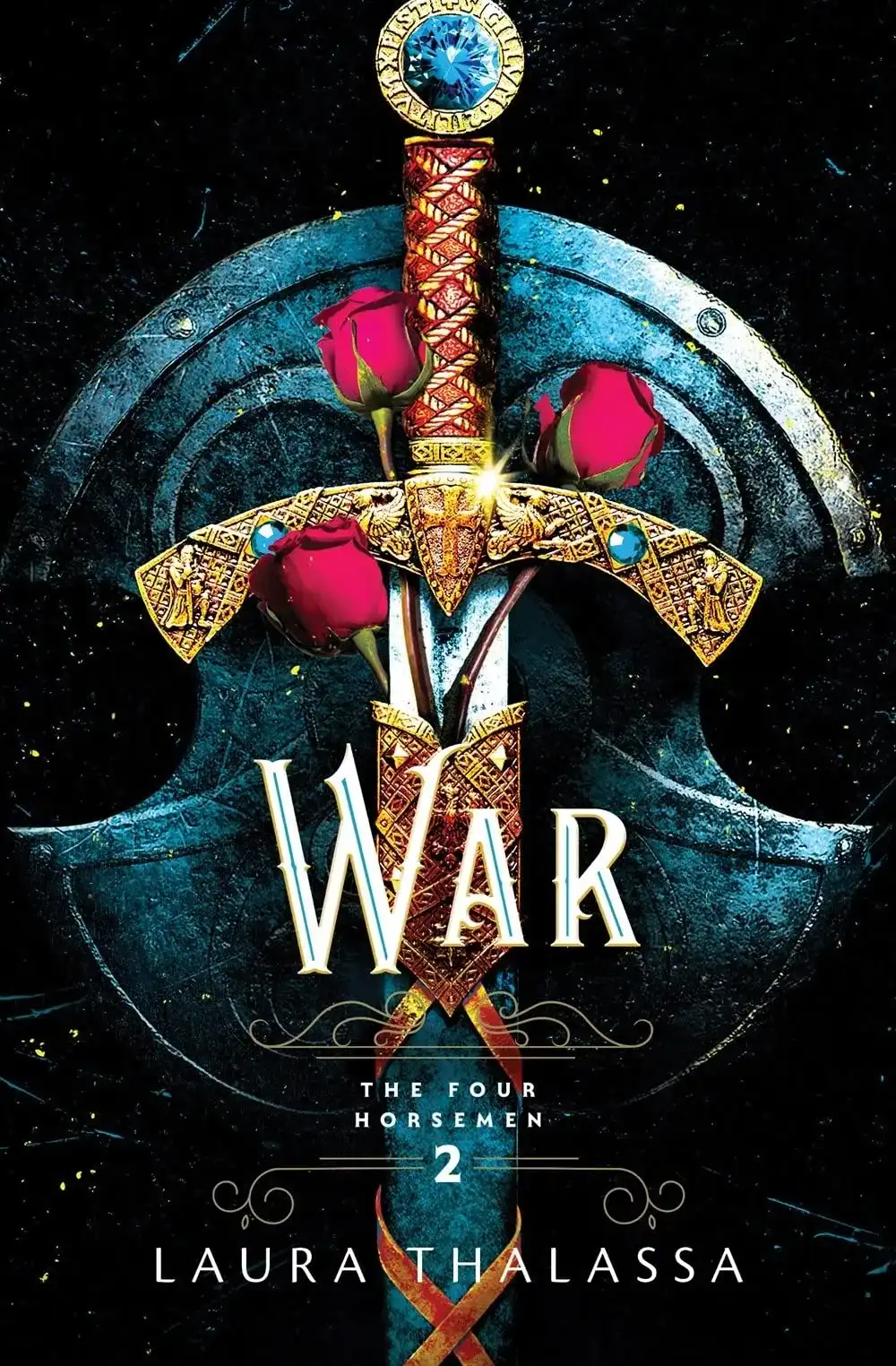 The Four Horsemen Series - Book 2: War by Laura Thalassa