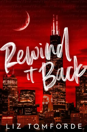 Rewind It Back by Liz Tomforde (Paperback)