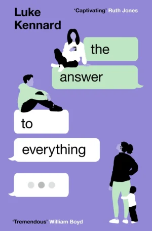 The Answer to Everything by Luke Kennard (Hardback)