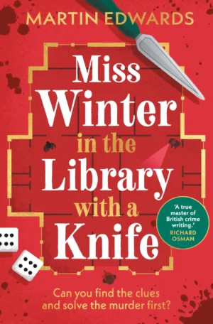 Miss Winter in the Library with a Knife by Martin Edwards (Hardback)
