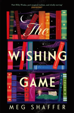 The Wishing Game by Meg Shaffer (Paperback)