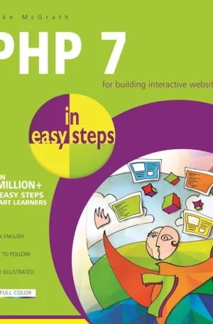 PHP 7 in Easy Steps by Mike McGrath (Paperback)