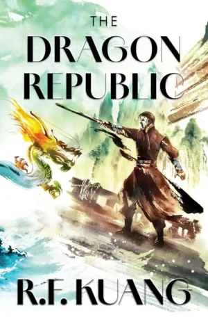 The Dragon Republic: Collector’s Edition by R. F. Kuang (Hardback)