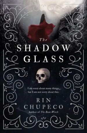 The Shadowglass by Rin Chupeco (Paperback)
